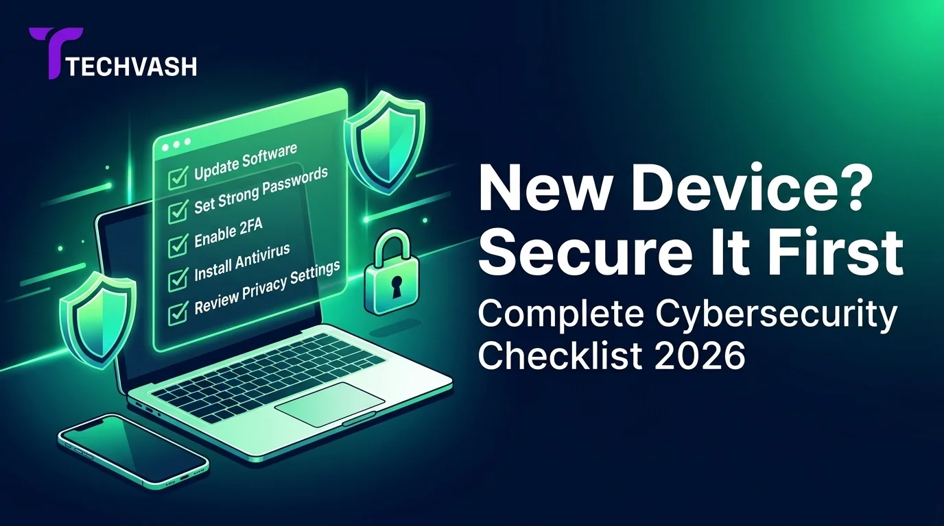 TechVash infographic: A digital checklist for securing a new device, with shields, a padlock, a laptop, and a phone.